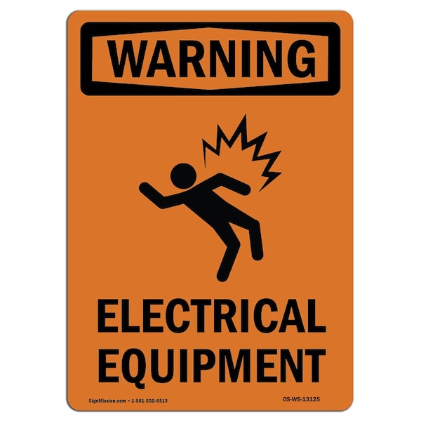 Safety Sign, OSHA WARNING, 5" Height, Electrical Equipment, Portrait, 10PK